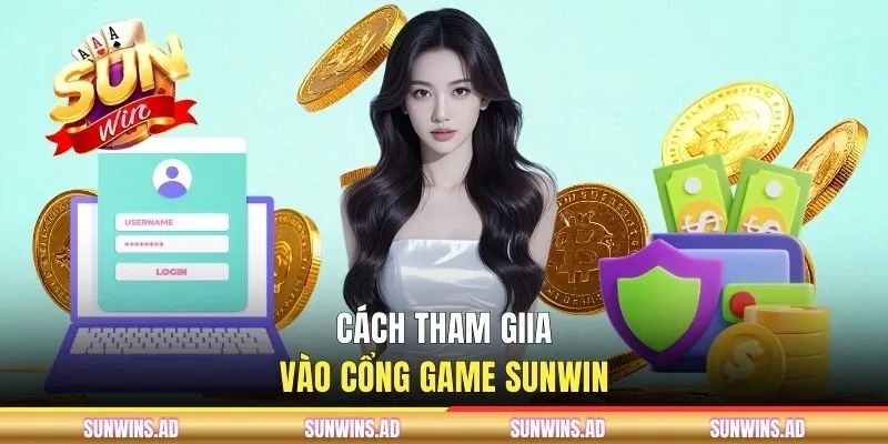 SUNWIN Techbrief ⭐️ Trang Chủ SUNWIN.COM PC & Mobile Chính Thức T9/2026 11 Cách tham gia cổng game SUNWIN