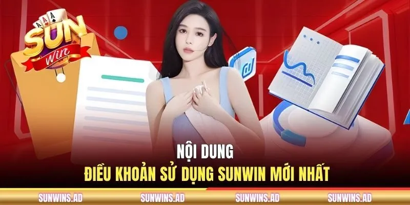 Điều Khoản Sử Dụng SUNWIN - Quy Định Dành Cho Người Chơi 2 Nội dung điều khoản sử dụng SUNWIN mới nhất