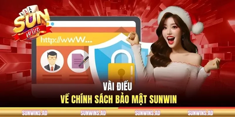 Chính Sách Bảo Mật SUNWIN - An Toàn Tuyệt Đối Cho Hội Viên 1 Vài điều về chính sách bảo mật SUNWIN
